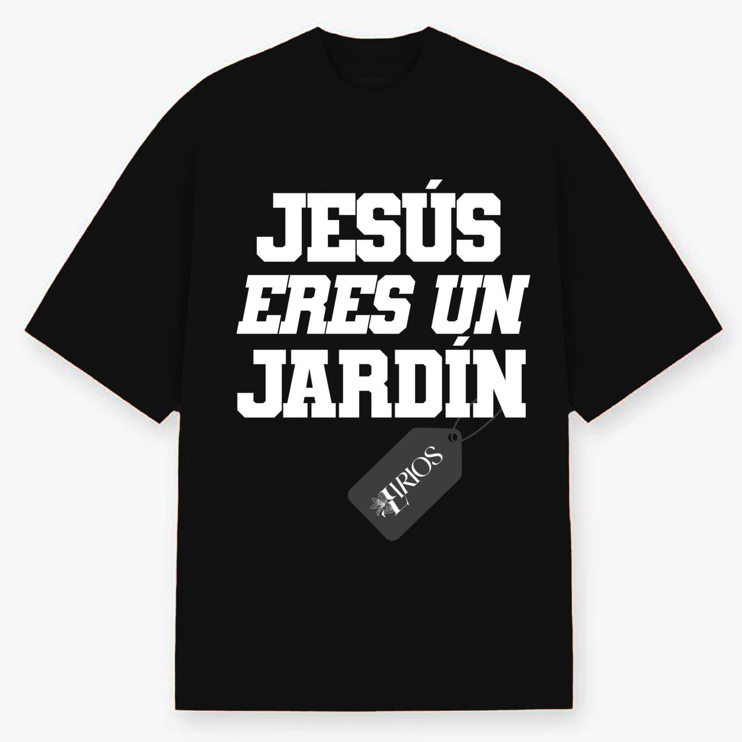 T SHIRT "JESUS ERES UN JARDIN"